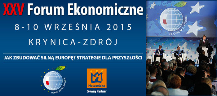 XXV Forum Ekonomiczne   "Jak zbudować silną Europę? Strategie dla przyszłości”