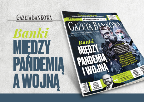 Banki pomiędzy pandemią i wojną