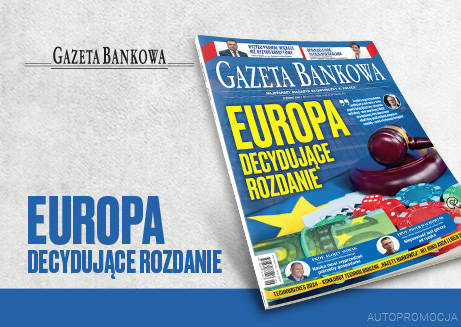 „Gazeta Bankowa”: Europa, decydujące rozdanie