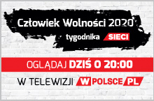 Dziś o 20:00 gala Człowiek Wolności tygodnika "Sieci"