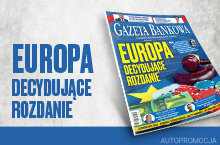 „Gazeta Bankowa”: Europa, decydujące rozdanie