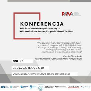 Konferencja „Bezpieczeństwo obrotu gospodarczego- odpowiedzialność instytucji, odpowiedzialność biznesu”