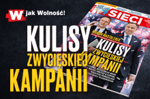 „Sieci”: Kulisy zwycięskiej kampanii