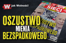 „Sieci”: Oszustwo mienia bezspadkowego