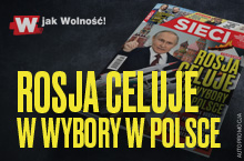 „Sieci”: Rosja celuje w wybory w Polsce