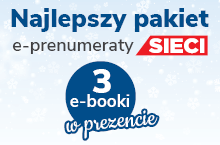 Trzy e-booki w prezencie dla e-prenumeratorów „Sieci”