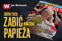 Tygodnik „Sieci”: Znów chcą zabić naszego papieża