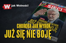 W tygodniku „Sieci”: Choroba jak wyrok