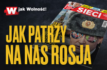 W tygodniku „Sieci”: Jak patrzy na nas Rosja?