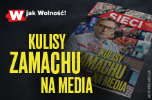 W tygodniku „Sieci”: Kulisy zamachu na media