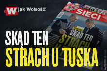 W tygodniku „Sieci”: Skąd ten strach u Tuska