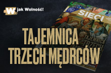 W tygodniku „Sieci”: Tajemnica trzech mędrców