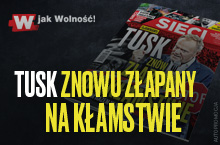 W tygodniku „Sieci”: Tusk znów złapany na kłamstwie