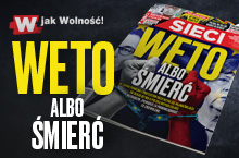 W tygodniku „Sieci”: Weto albo śmierć