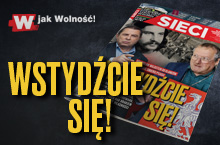 W tygodniku „Sieci”: Wstydźcie się!